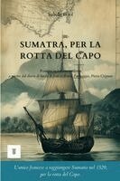Isabelle Perol, Jean Parmentier - Sumatra, per la rotta del Capo: 1ª riscrittura integrale in italiano moderno del diario di bordo: "Le Discours de la navigation" di Jean e Raoul Parme. Tillgänglighet: Lägg i varukorg
