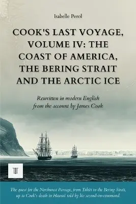 Isabelle Perol, Cook - Cook's Last Voyage, Volume IV, Häftad. Tillgänglighet: Lägg i varukorg