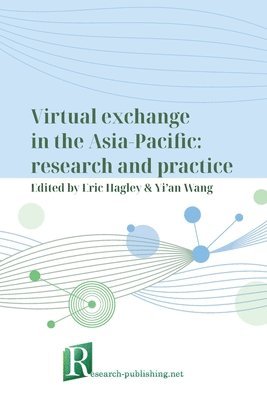 Eric Hagley, Yi'an Wang - Virtual exchange in the Asia-Pacific, Häftad