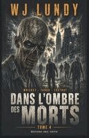 W J Lundy, Éditions Oeil Critik - Dans l'ombre des morts, Häftad. Tillgänglighet: Lägg i varukorg