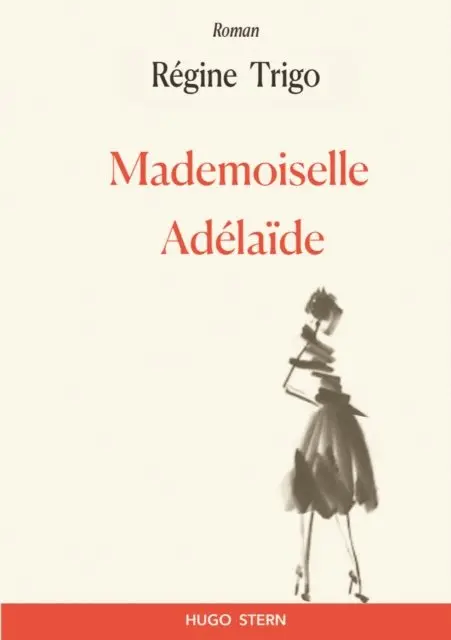 Regine Trigo - Mademoiselle Adélaïde, E-bok. Tillgänglighet: Lägg i varukorg