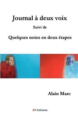 Alain Marc - Journal ^ deux voix suivi de quelques notes en deux Ztapes, Häftad