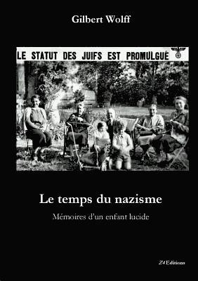 Gilbert Wolff - temps du nazisme, Häftad
