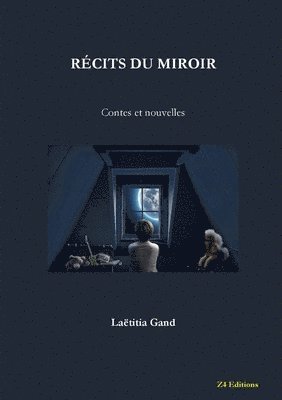 Laëtitia Gand - Récits du miroir, Häftad