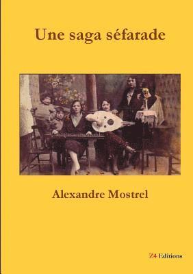 Alexandre Mostrel - saga séfarade, Häftad