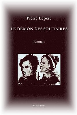 Pierre Lepère - d?mon des solitaires, Häftad