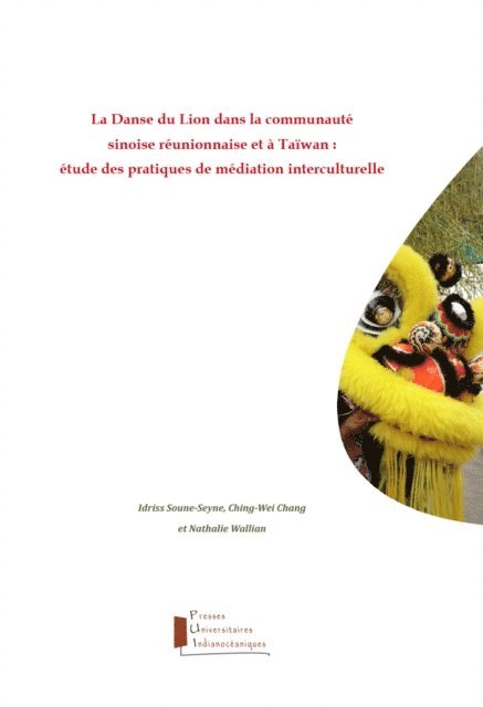 Ching-Wei Chang, Idriss Soune-Seyne, Nathalie Wallian - La Danse du Lion dans la communauté sinoise réunionnaise et à Taïwan, E-bok