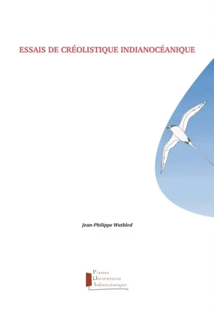 Jean-Philippe Watbled - Essais de créolistique indianocéanique, E-bok. Tillgänglighet: Lägg i varukorg