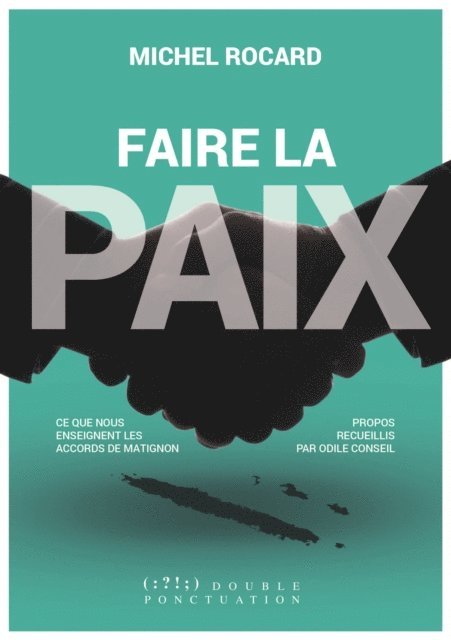 Michel Rocard - Faire la paix, E-bok