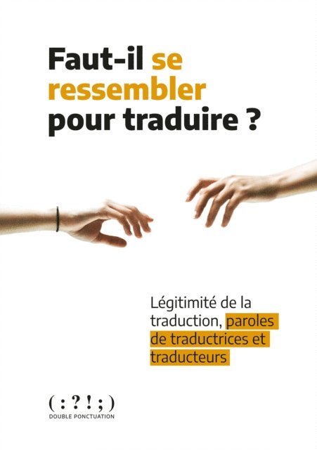 Collectif - Faut-il se ressembler pour traduire ?, E-bok