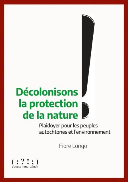 Fiore Longo - Décolonisons la protection de la nature !, E-bok