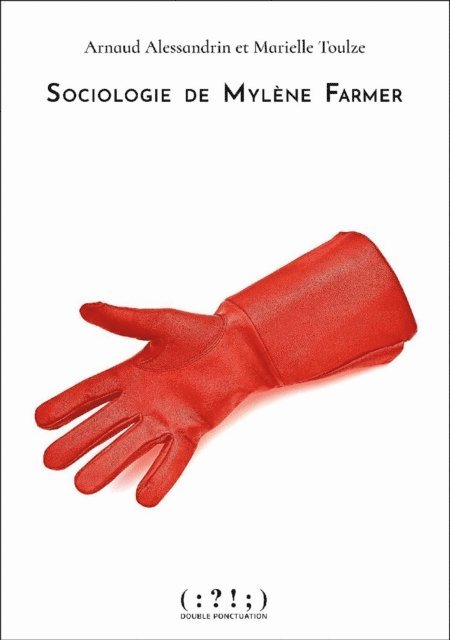 Marielle Toulze, Arnaud Alessandrin - Sociologie de Mylène Farmer, E-bok