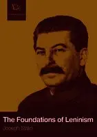 J V Stalin - Foundations of Leninism, Häftad. Tillgänglighet: Lägg i varukorg
