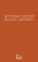 Filipino Revolutionary Movement - Activist Study - Araling Aktibista (ARAK), Häftad. Tillgänglighet: Lägg i varukorg