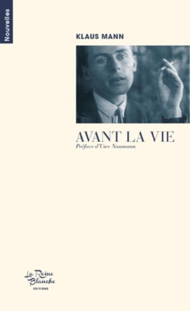 Klaus Mann - Avant la vie, E-bok