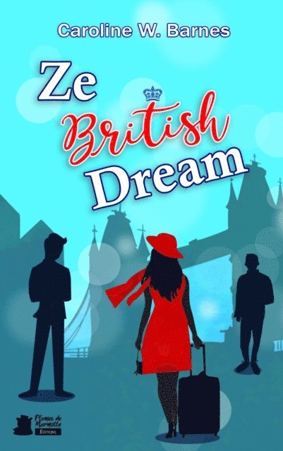 Caroline W. Barnes - Ze british dream, E-bok