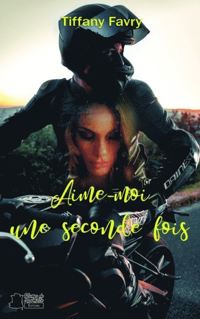 Tiffany Favry - Aime-moi une seconde fois, E-bok