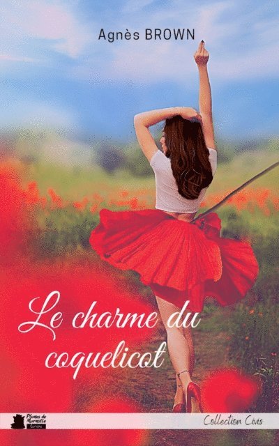 Agnes Brown - Le charme du coquelicot, E-bok