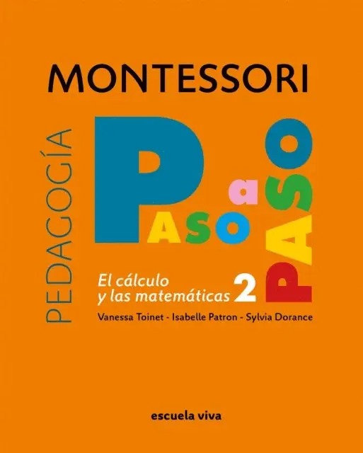 Sylvia Dorance, Isabelle Patron, Vanessa Toinet - Montessori paso a paso Cálculo 2, E-bok. Tillgänglighet: Lägg i varukorg