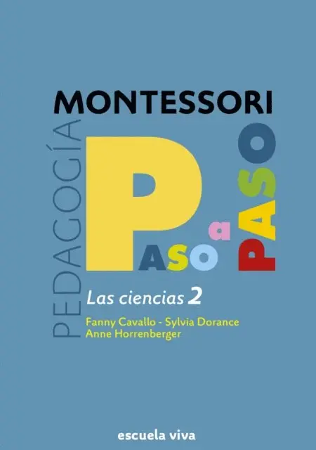 Sylvia Dorance, Anne Horrenberger, Fanny Cavallo - Las Ciencias 2 - Montessori paso a paso, E-bok. Tillgänglighet: Lägg i varukorg