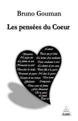 Bruno Gouman, Editions Kark - Les pensées du coeur, Häftad. Tillgänglighet: Lägg i varukorg