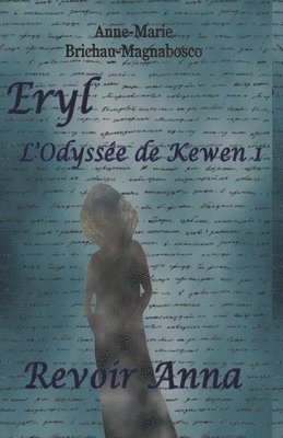 Anne-Marie Brichau-Magnabosco - Eryl L'Odyssée de Kewen, Häftad