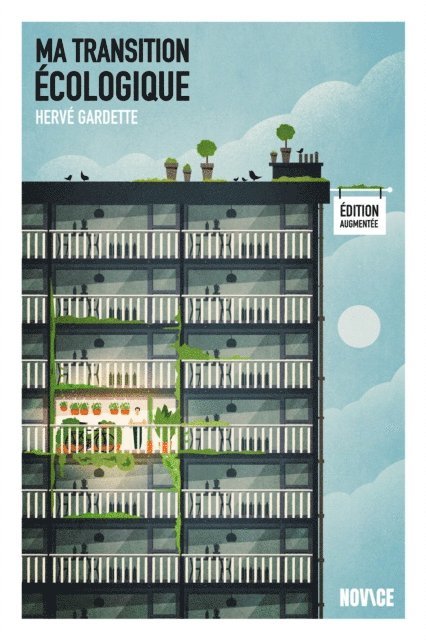 Herve Gardette - Ma transition écologique - Édition augmentée, E-bok