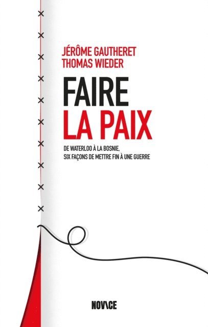Thomas Wieder, Jerome Gautheret - Faire la paix, E-bok
