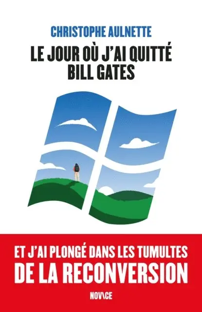 Christophe Aulnette - Le jour où j'ai quitté Bill Gates, E-bok. Tillgänglighet: Lägg i varukorg
