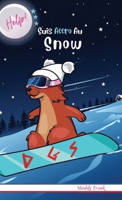 Muddy Frank - Help ! Suis Accro Au Snow, Inbunden. Tillgänglighet: Lägg i varukorg