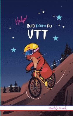 Muddy Frank - Help ! Suis Accro Au VTT, Häftad. Tillgänglighet: Lägg i varukorg