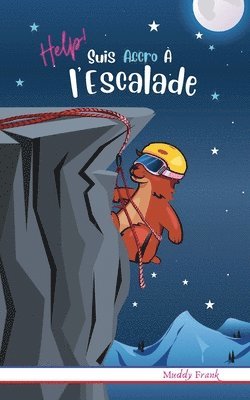 Muddy Frank - Help ! Suis Accro À l'Escalade, Häftad. Tillgänglighet: Lägg i varukorg