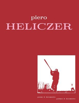 Benjamin Thorel, Sophie Vinet, Benjamin Thorel, Sophie Vinet - Piero Heliczer - Poems & Documents, Häftad