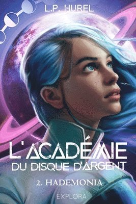 Explora Éditions, L P Hurel, Explora Éditions - L'Académie du Disque d'Argent, Häftad