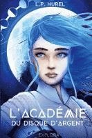 L. P. Hurel - L'Académie du Disque d'Argent - I, Häftad