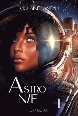 Explora Éditions, Violaine Janeau - Astro N/F, Häftad