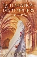 L. P. Hurel - La Tentation des Templiers, Häftad