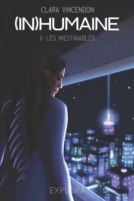 Explora Éditions, Clara Vincendon, Explora Éditions - (In)Humaine, Häftad