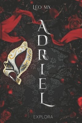 Explora Éditions, Léo MX, Explora Éditions - Adriel, Häftad