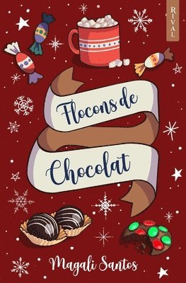 Éditions Rival, Magali Santos, Éditions Rival - Flocons de chocolat, Häftad