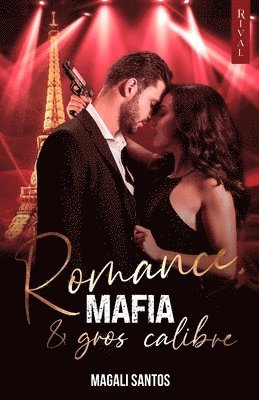 Éditions Rival, Magali Santos, Éditions Rival - Romance, mafia et gros calibre, Häftad