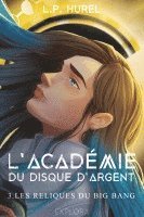 L. P. Hurel - L'Académie du Disque d'Argent - III, Häftad