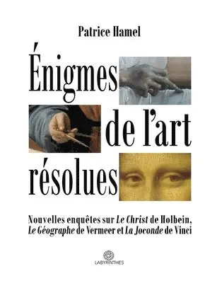 Patrice Hamel - Énigmes de l'art résolues, Häftad. Tillgänglighet: Lägg i varukorg