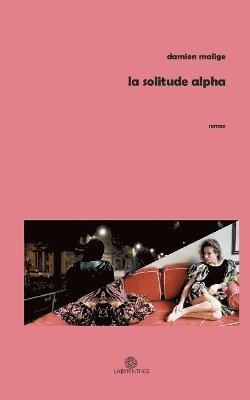 Damien Malige - solitude Alpha, Häftad