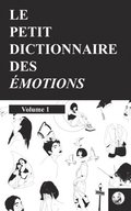 Le petit dictionnaire des emotions