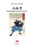 Musashi Miyamoto, Yukyo Himawari, Olivier-Marie Delouis - Traité des cinq anneaux, Häftad
