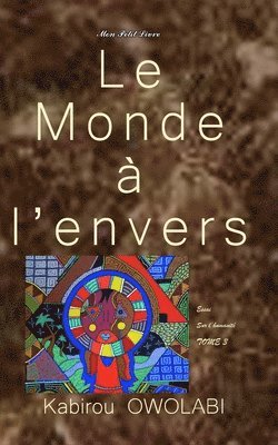 Mon Petit Livre - monde à l'envers, Häftad. Tillgänglighet: Lägg i varukorg