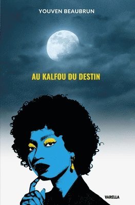 Youven Beaubrun - Au Kalfou du destin, Häftad
