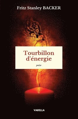Fritz Stanley Backer - Tourbillon d'énergie, Häftad