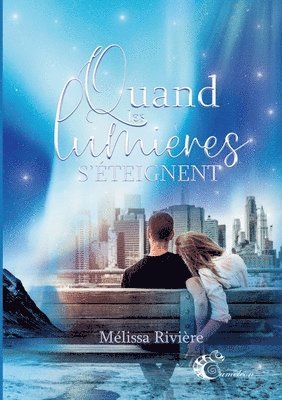 Mélissa Rivière, Les Éditions Caméléon - Quand les lumières s'éteignent, Häftad
